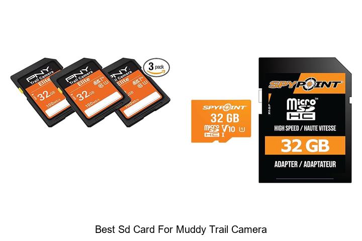 best sd card for muddy trail camera