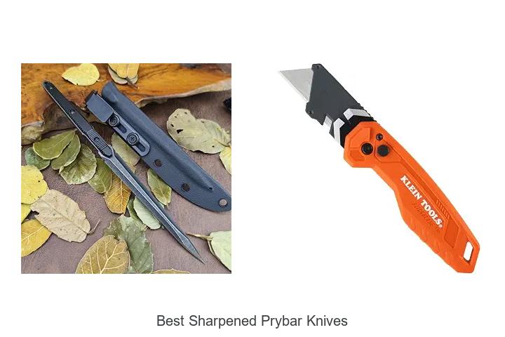 best sharpened prybar knives