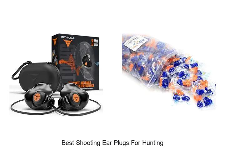 best shooting ear plugs for hunting
