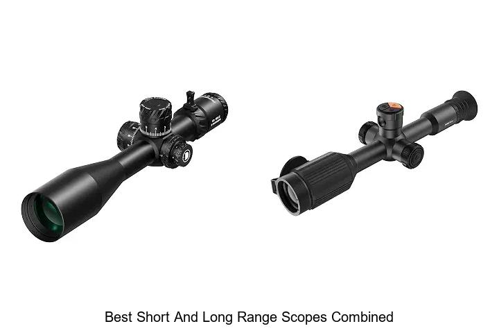 best short and long range scopes combined