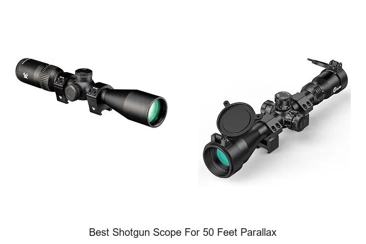 best shotgun scope for 50 feet parallax
