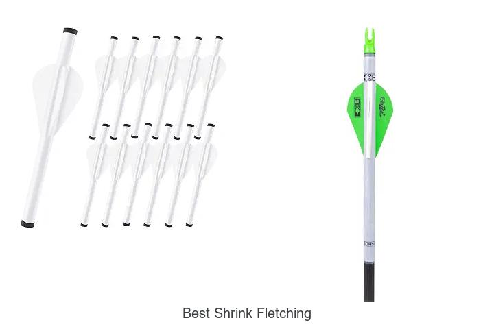best shrink fletching