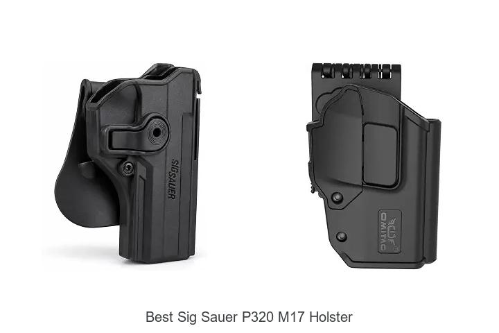 best sig sauer p320 m17 holster