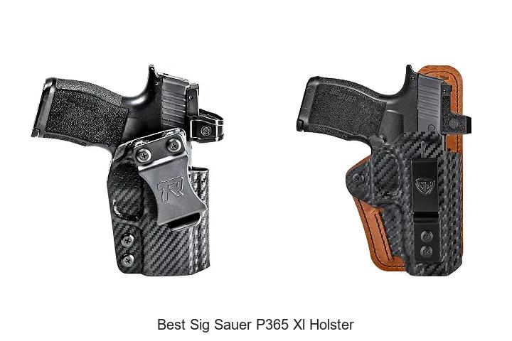 best sig sauer p365 xl holster