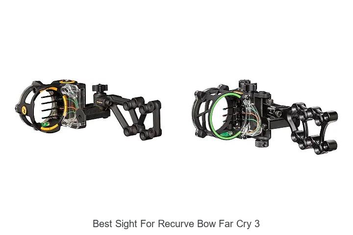 best sight for recurve bow far cry 3