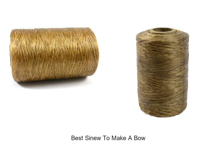 best sinew to make a bow