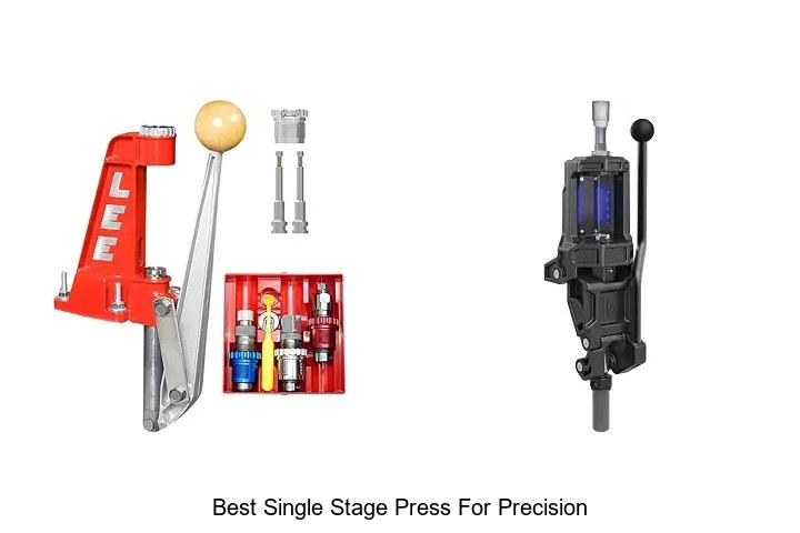 best single stage press for precision
