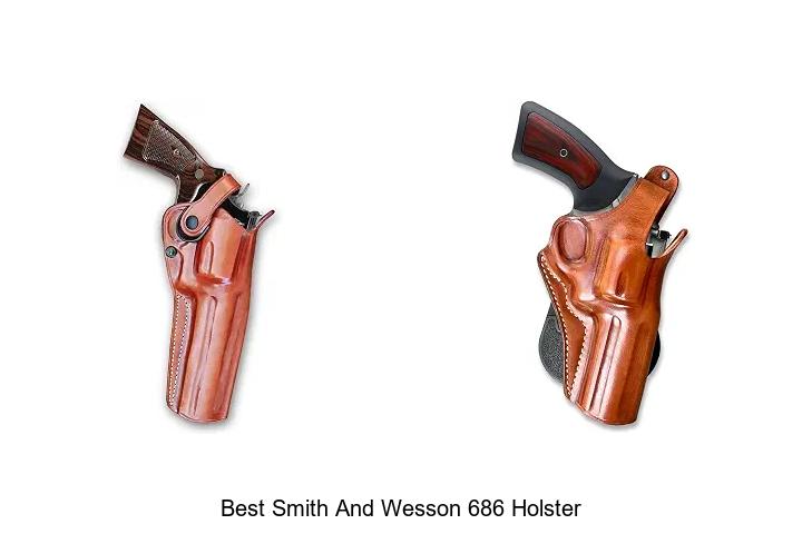 best smith and wesson 686 holster