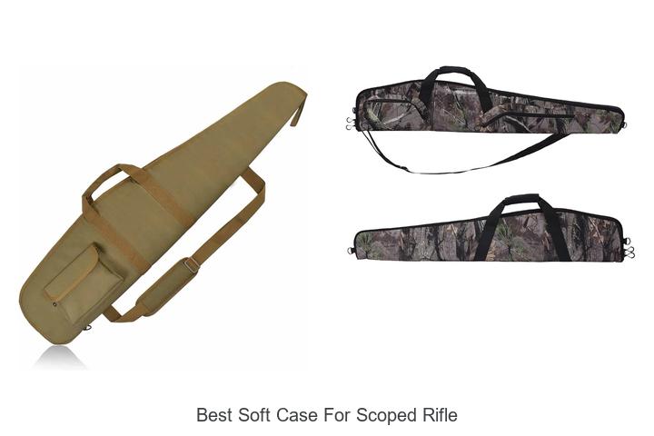 best soft case for scoped rifle