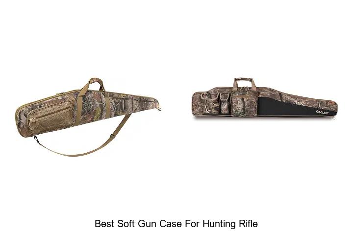 best soft gun case for hunting rifle