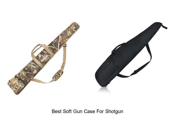 best soft gun case for shotgun