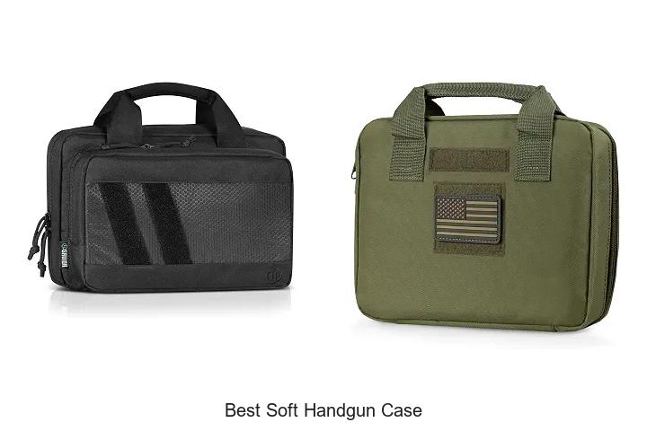 best soft handgun case
