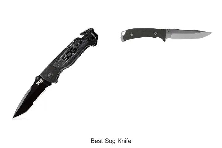 best sog knife