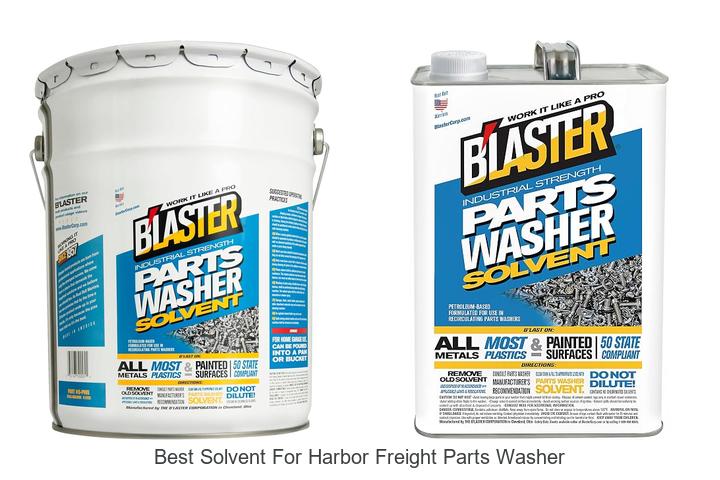 best solvent for harbor freight parts washer