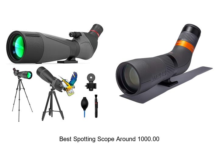 best spotting scope around 1000.00