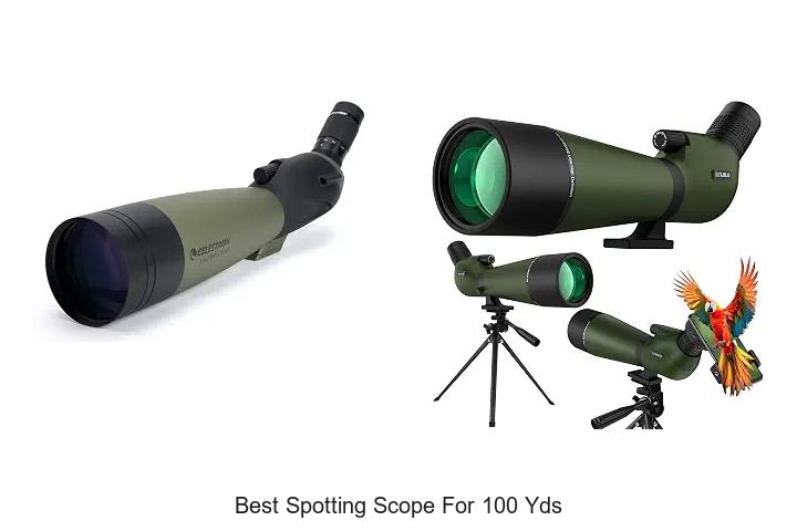 best spotting scope for 100 yds