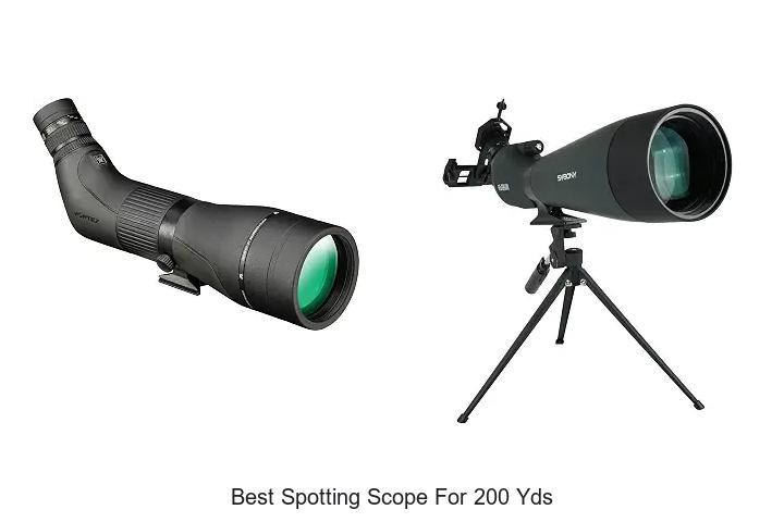 best spotting scope for 200 yds