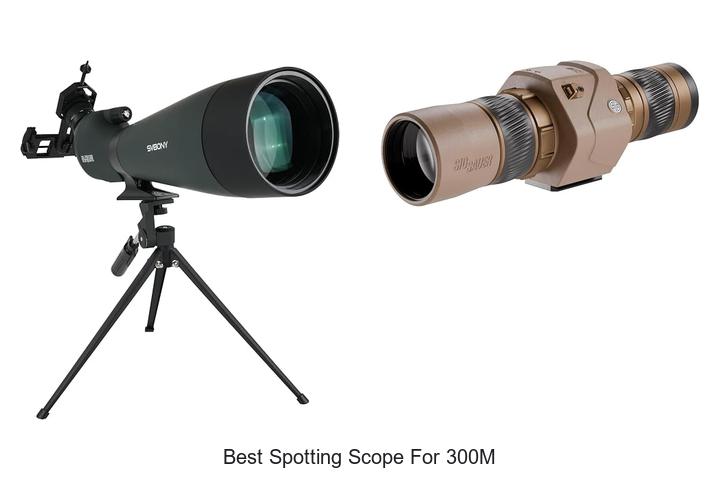 best spotting scope for 300m