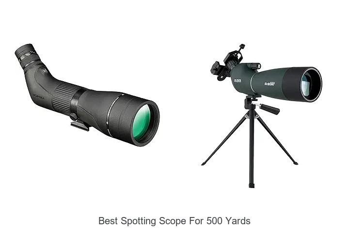 best spotting scope for 500 yards