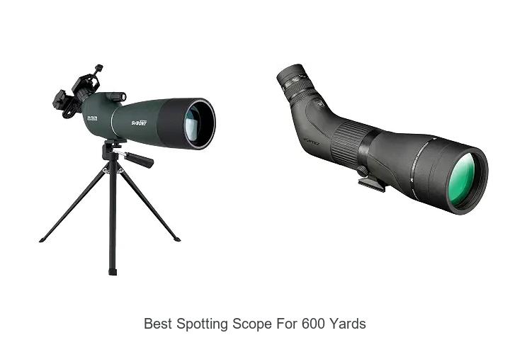 best spotting scope for 600 yards