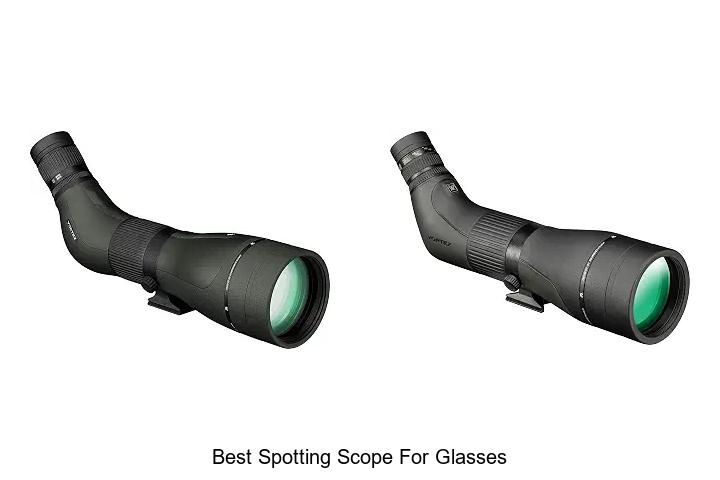 best spotting scope for glasses