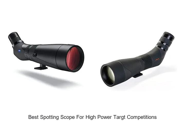best spotting scope for high power targt competitions