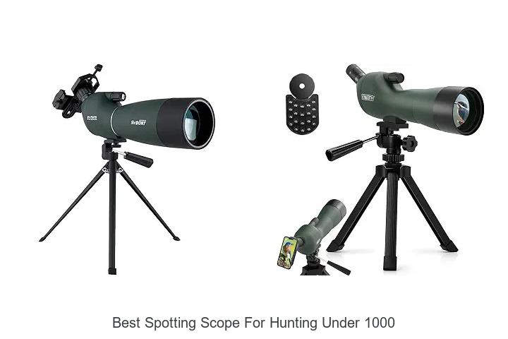 best spotting scope for hunting under 1000