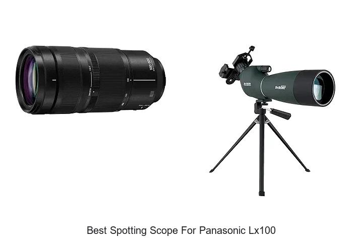 best spotting scope for panasonic lx100