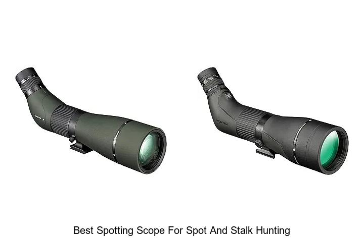best spotting scope for spot and stalk hunting