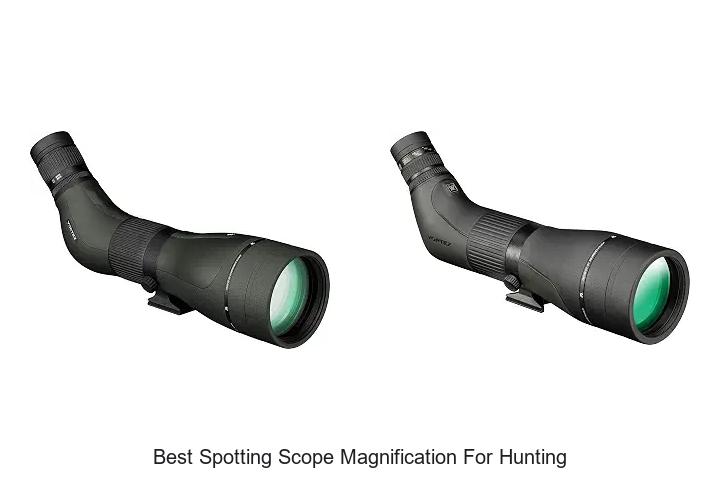 best spotting scope magnification for hunting