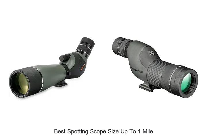 best spotting scope size up to 1 mile