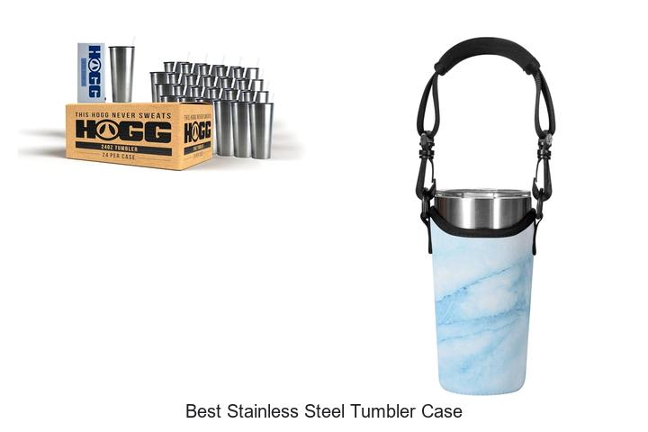 best stainless steel tumbler case