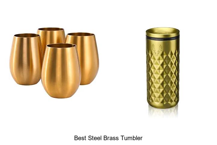 best steel brass tumbler