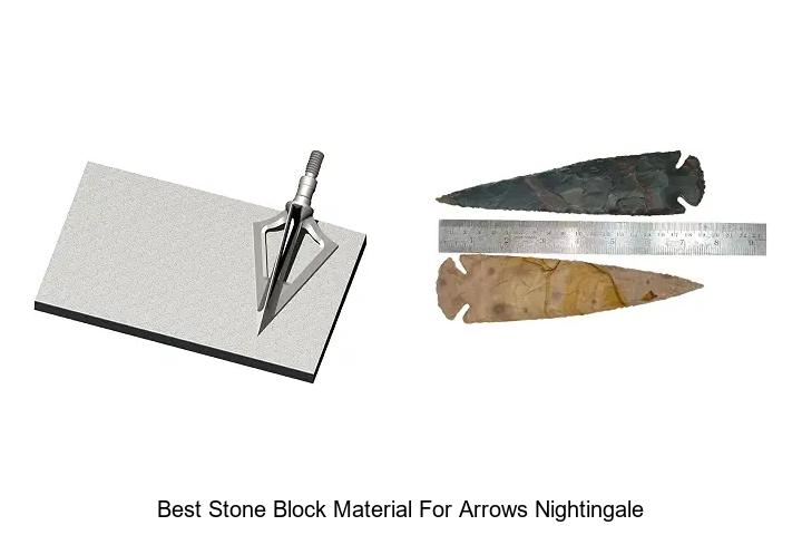 best stone block material for arrows nightingale