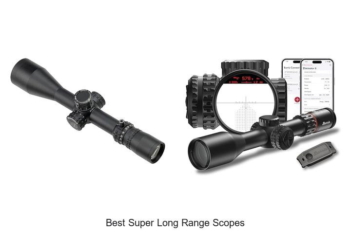 best super long range scopes