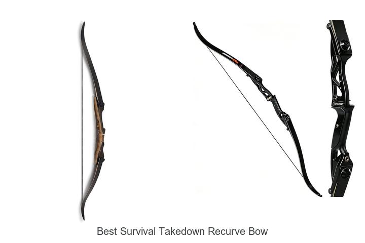 best survival takedown recurve bow