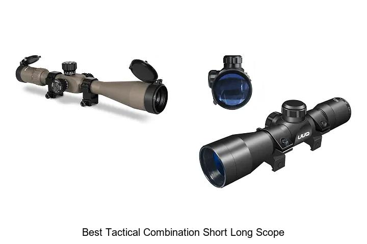 best tactical combination short long scope