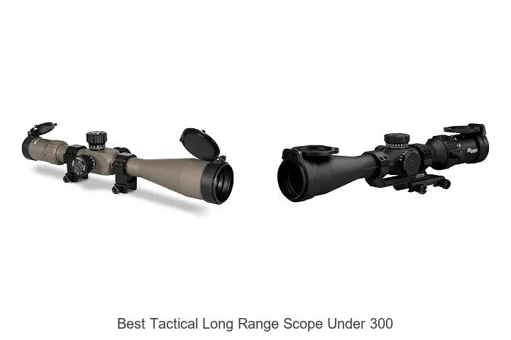 best tactical long range scope under 300