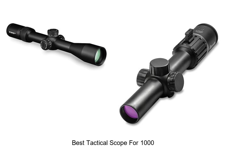 best tactical scope for 1000