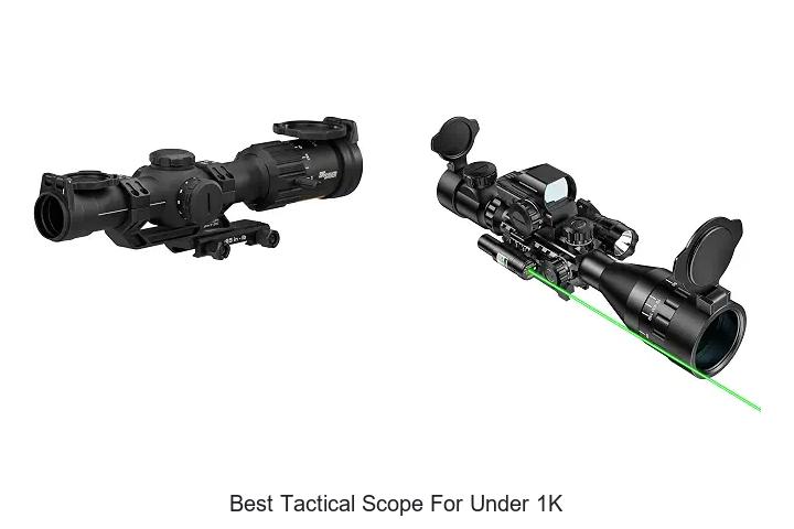best tactical scope for under 1k
