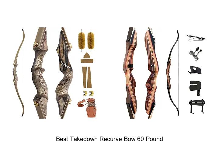 best takedown recurve bow 60 pound