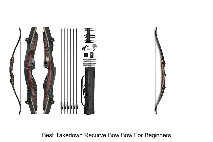 best takedown recurve bow bow for beginners