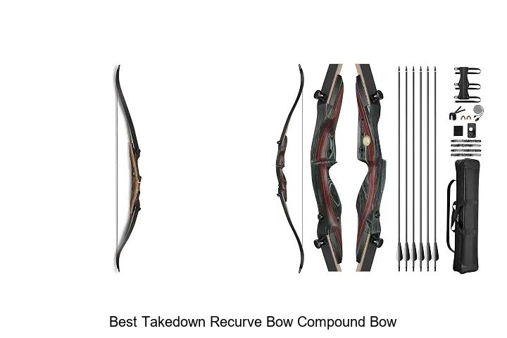 best takedown recurve bow compound bow