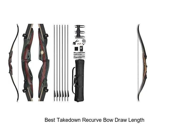 best takedown recurve bow draw length