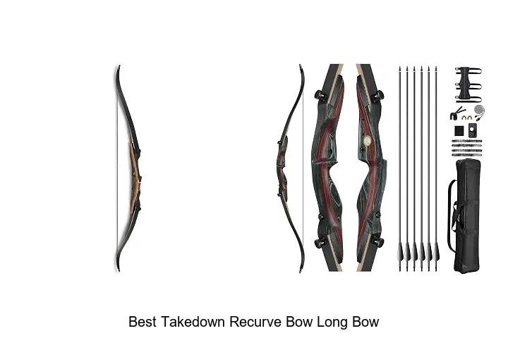 best takedown recurve bow long bow