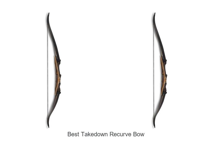 best takedown recurve bow