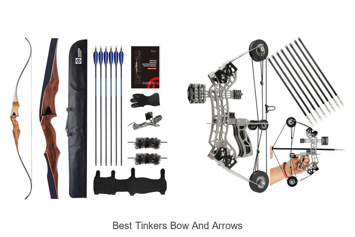 best tinkers bow and arrows