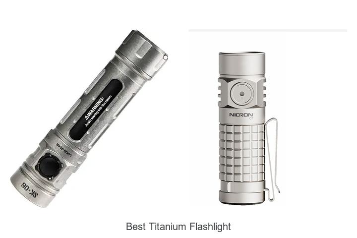 best titanium flashlight