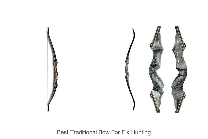 best traditional bow for elk hunting