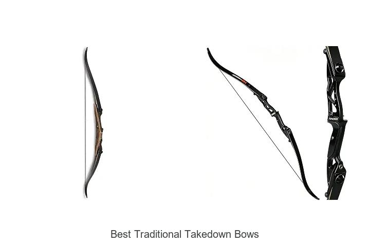 best traditional takedown bows